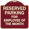Signmission Designer Series-Reserved Parking For Employee Of The Month, 18" x 18", BU-1818-9763 A-DES-BU-1818-9763 - alternate 1